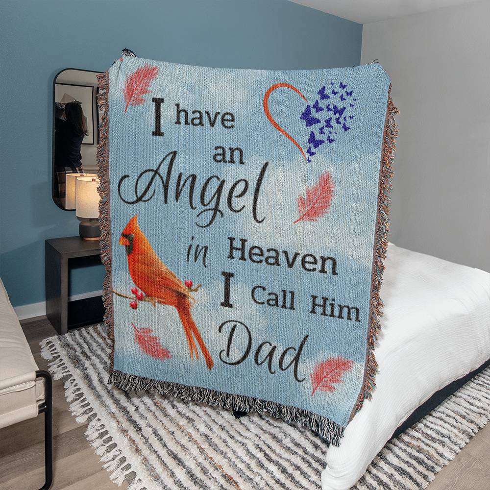 I Have An Angel In Heaven I Call Him Dad -Heirloom Woven Blanket (Portrait) -Dad Remembrance Gift - Memorial Gift -Sympathy Gift - Gift For Family & Friends Gift