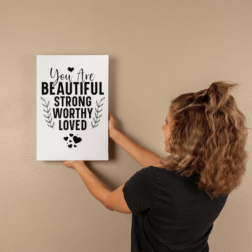 You Are BEAUTIFUL STRONG WORTHY LOVED - Gallery Wrapped Canvas (2:3) -Graduation - Mother's Day Gift - Encouragement Gift - Inspirational Gift For Family & Friends Gift - Birthday - Special Occasion Gift