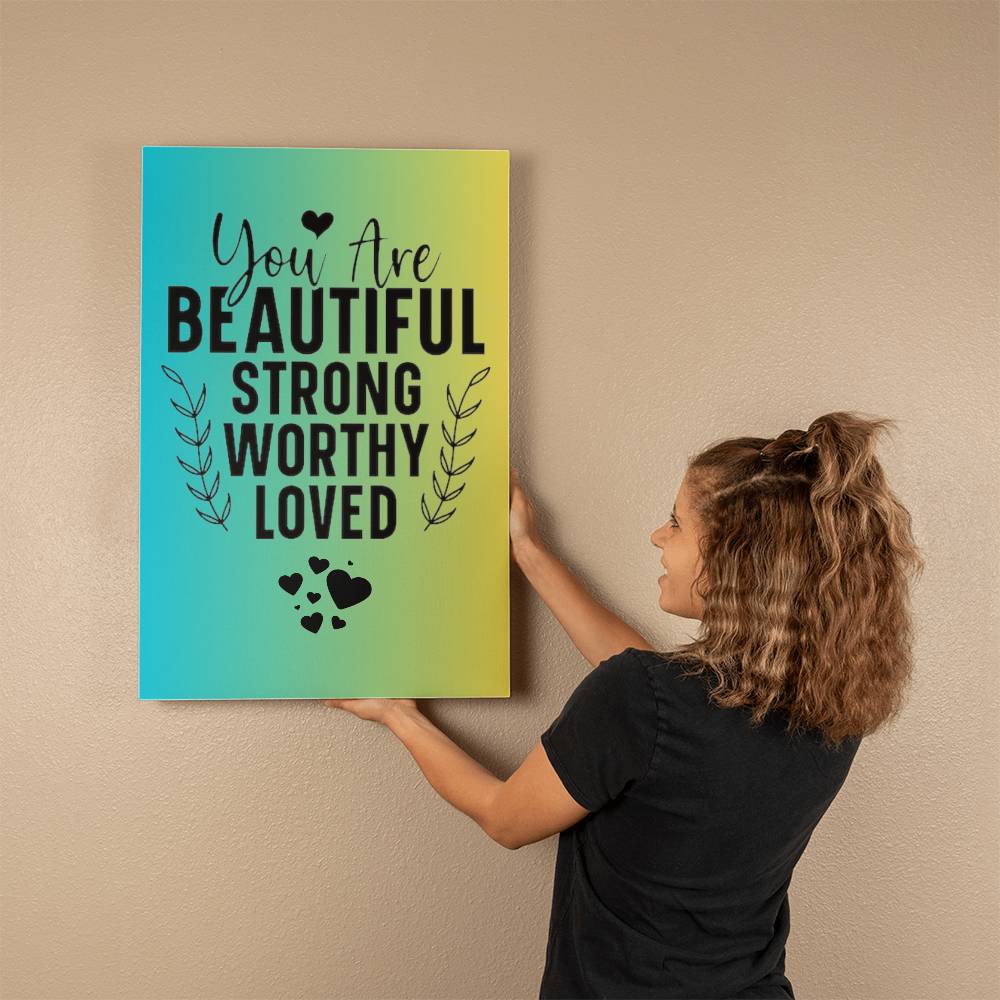 You Are BEAUTIFUL STRONG WORTHY LOVED - Gallery Wrapped Canvas (2:3) -Graduation - Mother's Day Gift - Encouragement Gift - Inspirational Gift For Family & Friends Gift - Birthday - Special Occasion Gift