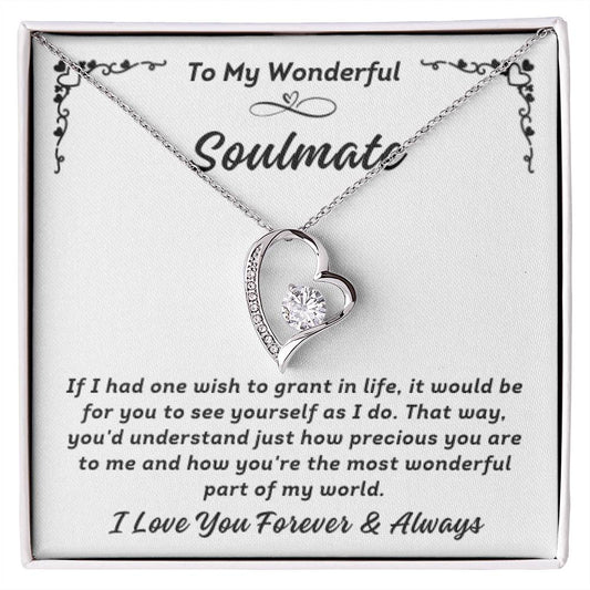 To My Wonderful Soulmate - If I Had One Wish To Grant In Life - Anniversary - Birthday - Christmas - Valentine's - Wedding - Romantic Gifts for Her