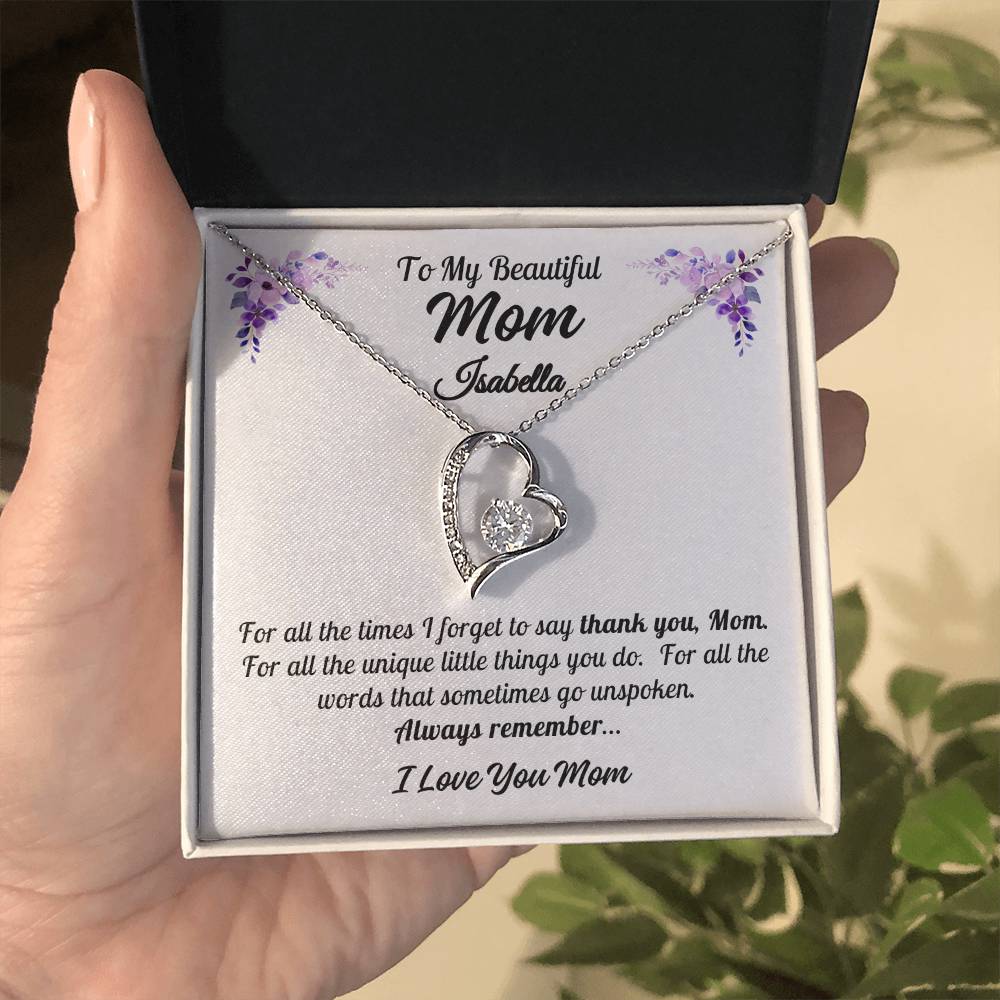 To My Beautiful Mom - Thank You, Mom -  Forever  Love Necklace - Personalize Mom's Name - Gift for Mom - Mother's Day Gift - Birthday Gift - Valentine's Day Gift - Special Occasion Gift