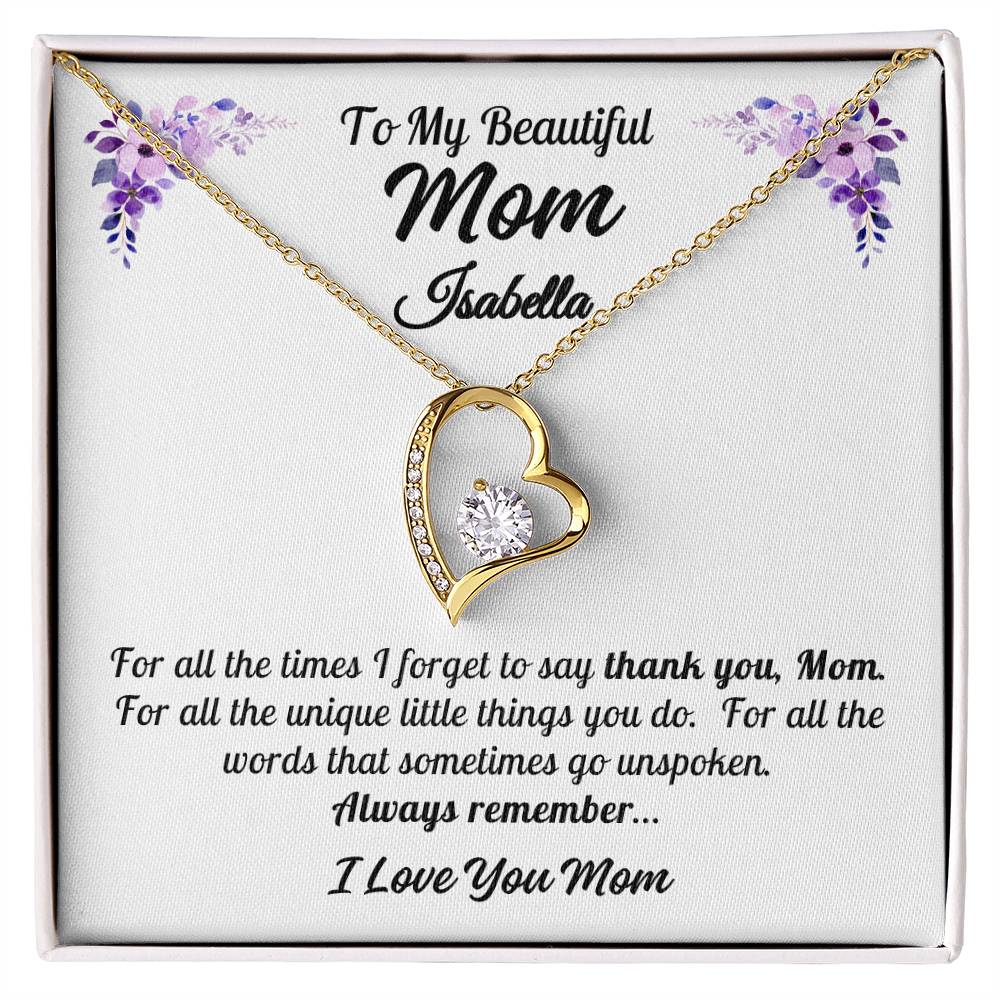 To My Beautiful Mom - Thank You, Mom -  Forever  Love Necklace - Personalize Mom's Name - Gift for Mom - Mother's Day Gift - Birthday Gift - Valentine's Day Gift - Special Occasion Gift