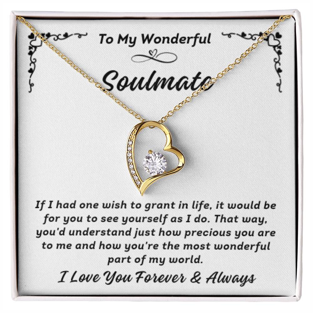 To My Wonderful Soulmate - If I Had One Wish To Grant In Life - Anniversary - Birthday - Christmas - Valentine's - Wedding - Romantic Gifts for Her