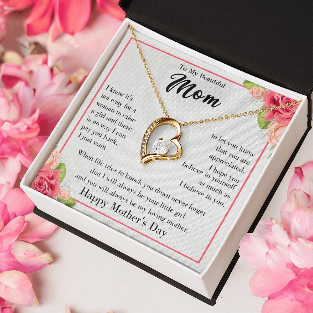 Happy Mother's Day - I Know It's Not Easy For A Woman To Raise A Girl - Forever Love Necklace - Gift for Mom - Mother's Day Gift