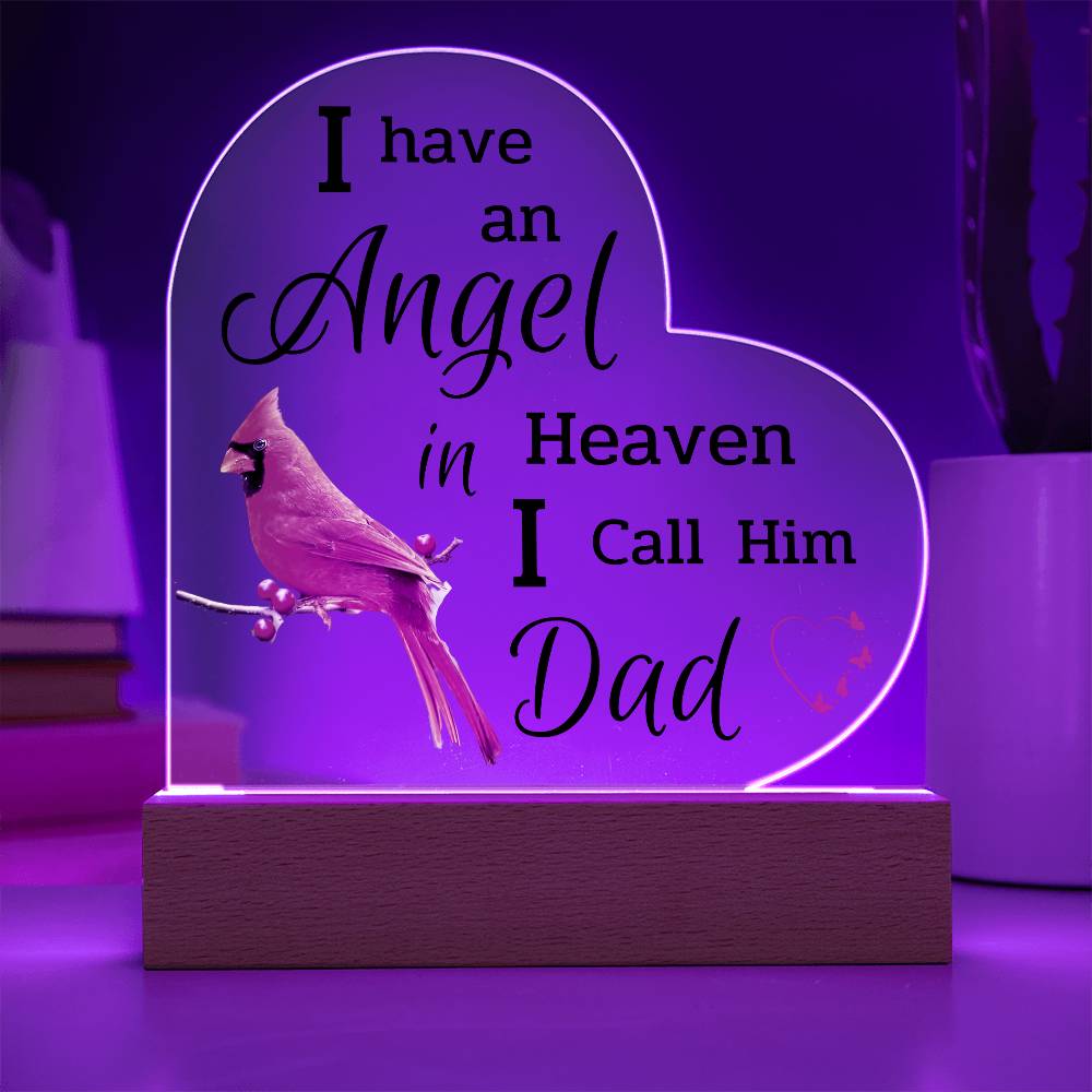 I Have An Angel In Heaven I Call Him Dad - Acrylic Heart Plaque LED Night Light - Remembrance/Memorial Gift - Sympathy Gift - Strength - Encouragement - Inspirational Gift For Family & Friends Gift