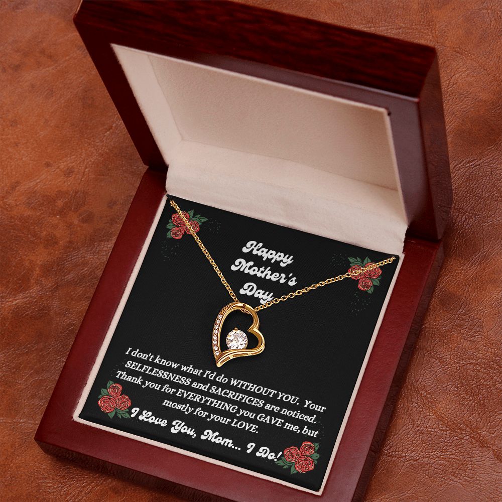 Happy Mother's Day - You Gave Me - Forever Love Necklace