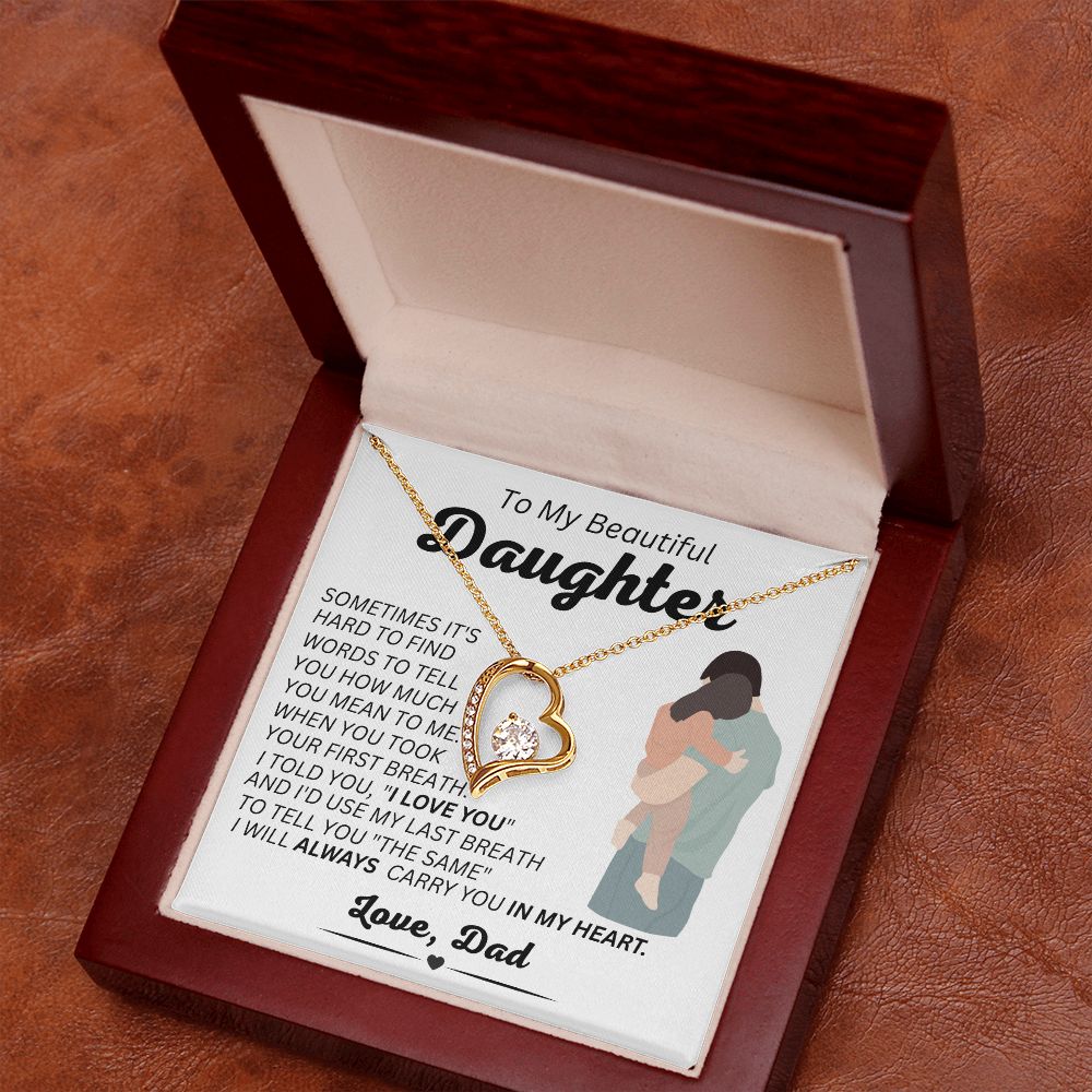 Dad - To My Beautiful Daughter - Always In My Heart - Forever Love Necklace - Daughter Gift - Birthday Gift - Christmas Gift