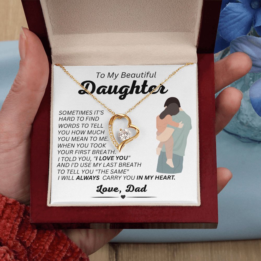 Dad - To My Beautiful Daughter - Always In My Heart - Forever Love Necklace - Daughter Gift - Birthday Gift - Christmas Gift