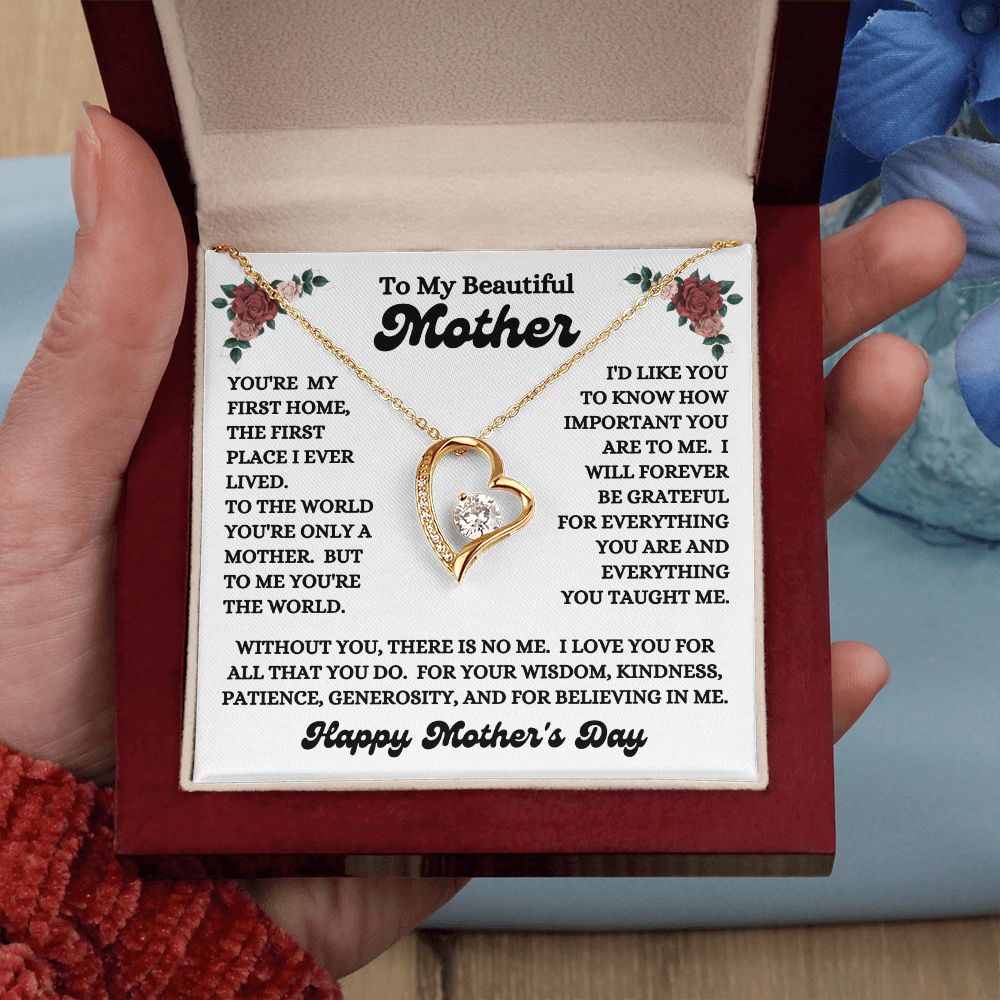 Happy Mother's Day - To My Beautiful Mother - You're My First Home - Forever Love Necklace