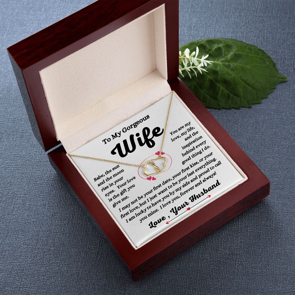 Husband - To My Gorgeous Wife - Your Love Is A Gift - Everlasting Love Necklace -Gift to Wife from Husband - Anniversary Gift - Birthday Gift - Mother's Day Gift - Special Occasion Gift - Holiday  Gift