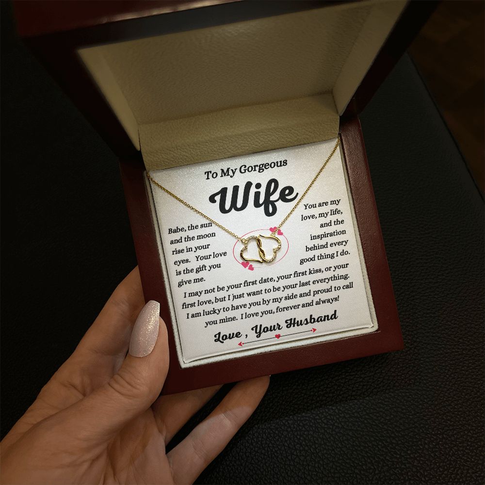 Husband - To My Gorgeous Wife - Your Love Is A Gift - Everlasting Love Necklace -Gift to Wife from Husband - Anniversary Gift - Birthday Gift - Mother's Day Gift - Special Occasion Gift - Holiday  Gift