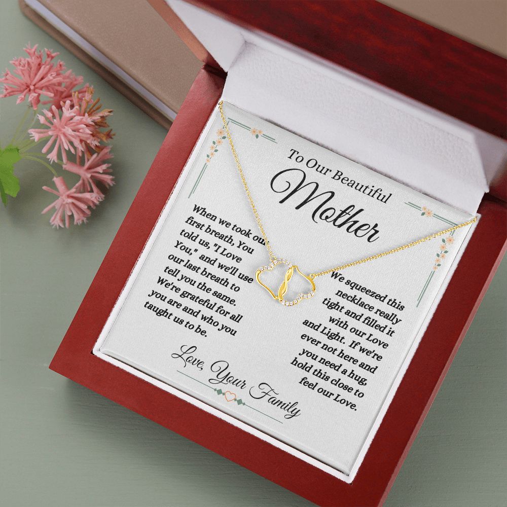 To Our Beautiful Mother - Our Love And Light - Everlasting Love Necklace - Mom Gift from Family - Anniversary Gift - Birthday Gift - Mother's Day Gift - Special Occasion Gift - Holiday Gift