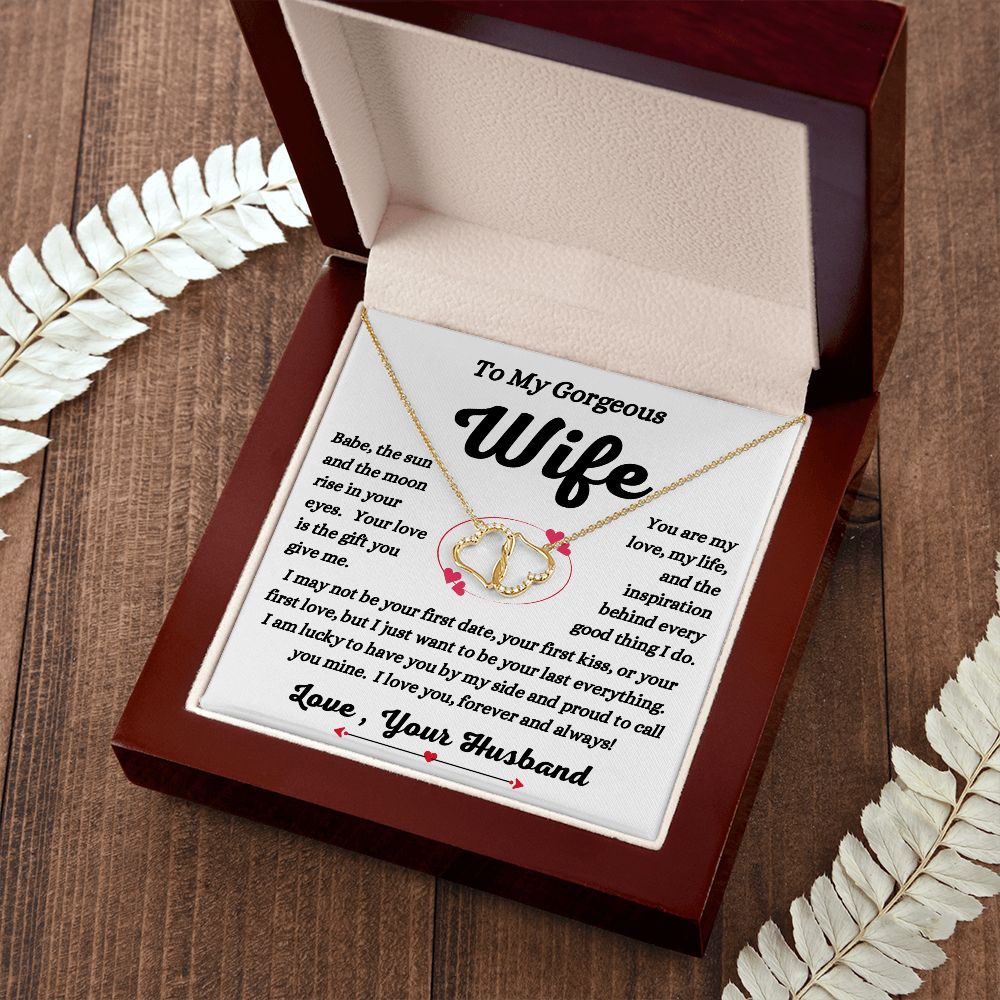 Husband - To My Gorgeous Wife - Your Love Is A Gift - Everlasting Love Necklace -Gift to Wife from Husband - Anniversary Gift - Birthday Gift - Mother's Day Gift - Special Occasion Gift - Holiday  Gift