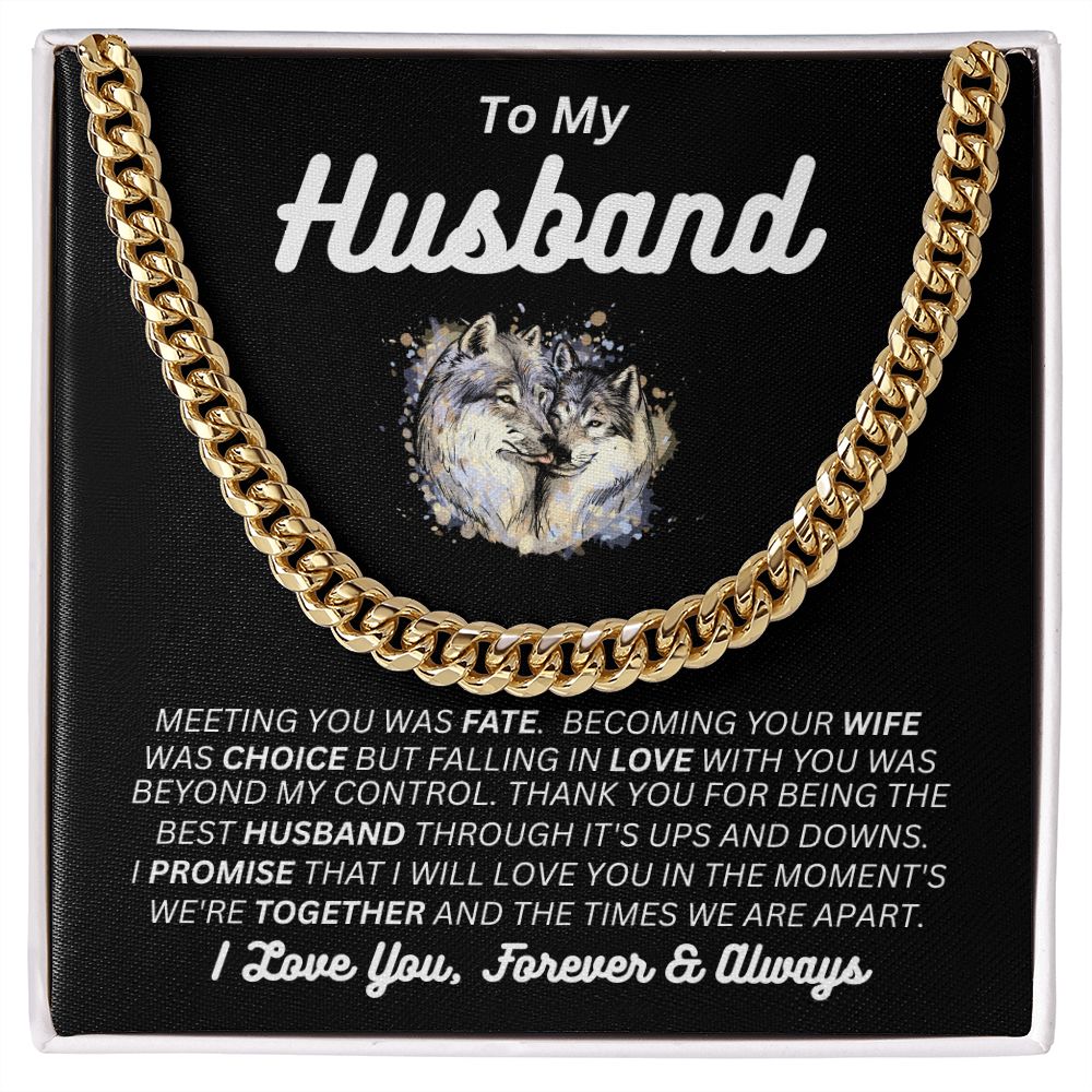 To My Husband - My Choice - Cuban Link Chain