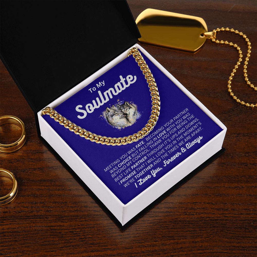 For Him - To My Soulmate - My Choice - Cuban Link Chain - Soulmate/Husband Gift - Birthday Gift - Holiday Gift