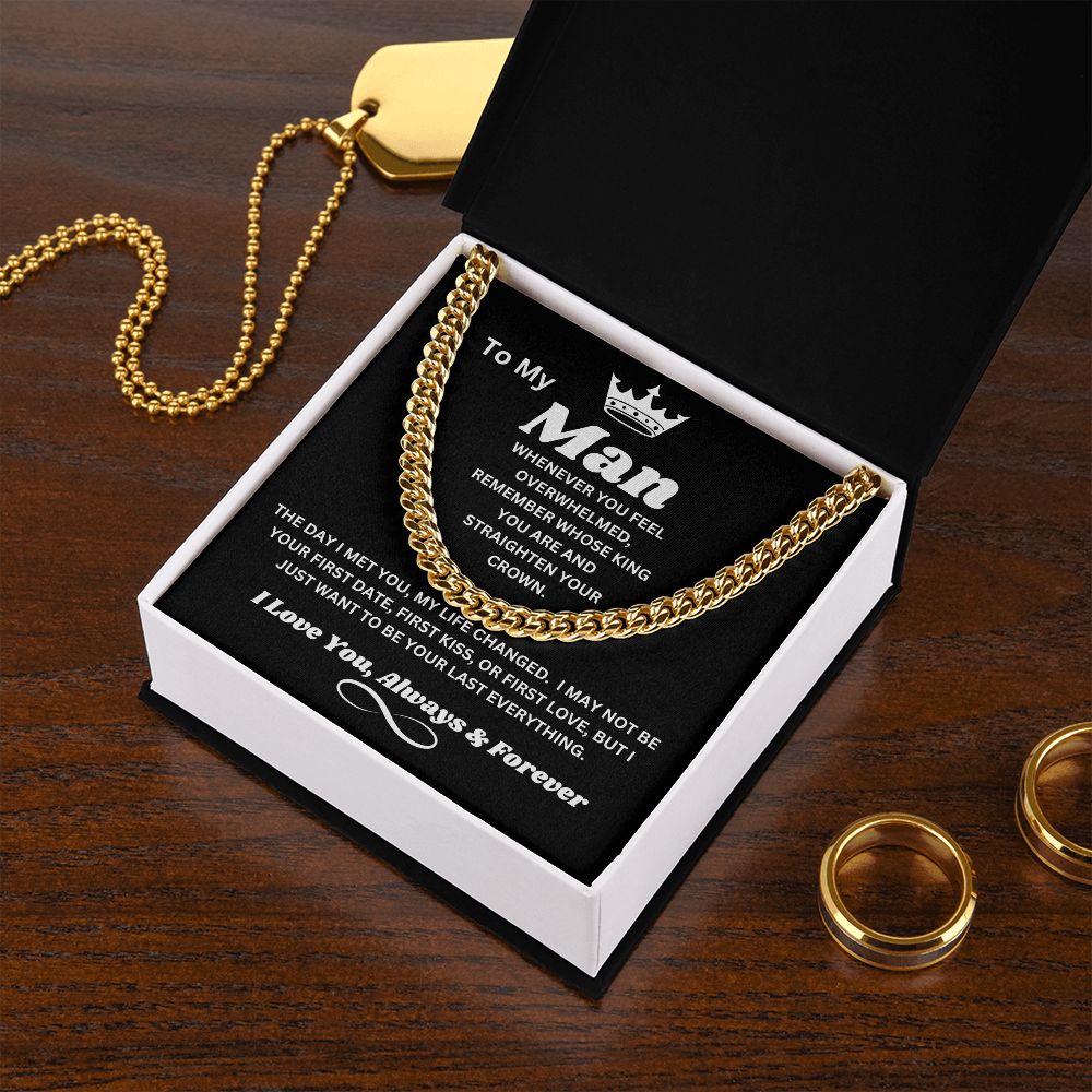 To My Man - Whose King You Are - Cuban Chain Link