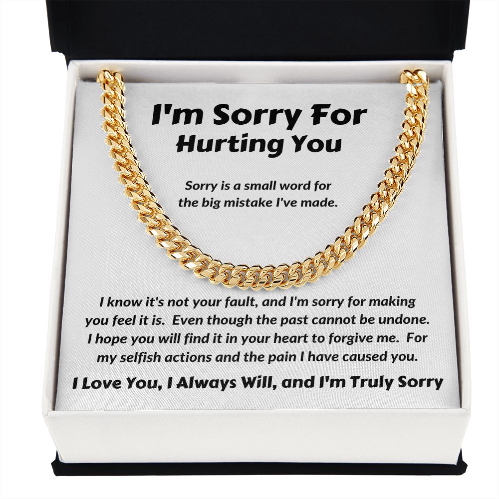 I'm Sorry For Hurting You - Sorry Is A Small Word - Cuban Link Chain