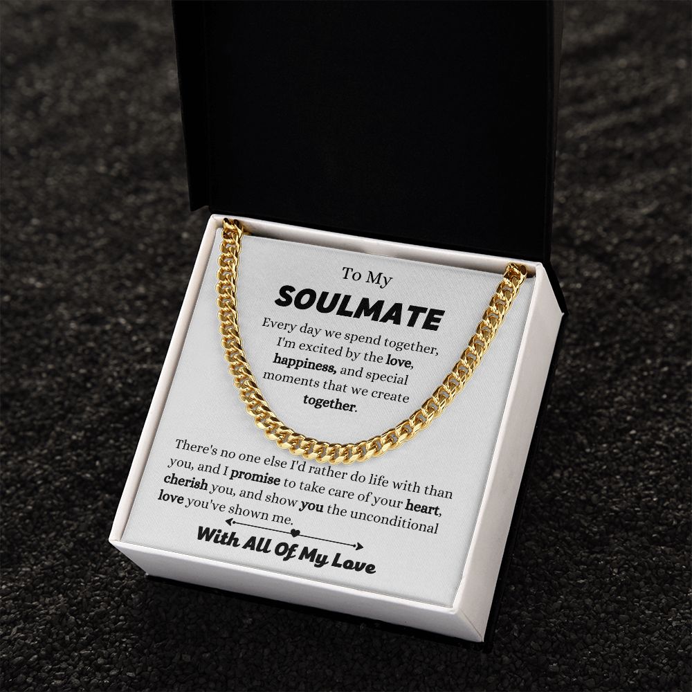 To My Soulmate - I Promise To Take Care - Cuban Link Chain