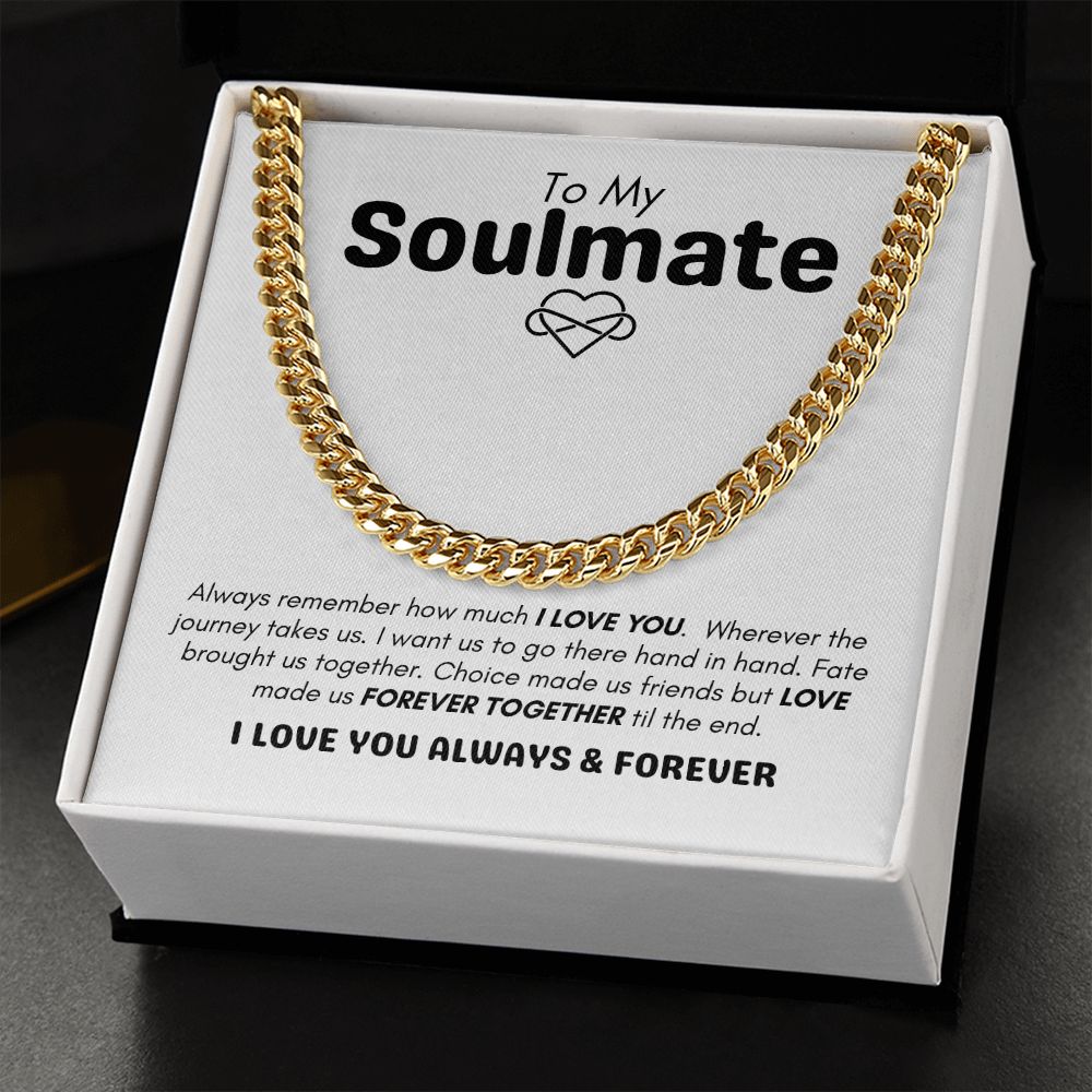 To My Soulmate - Forever Together - Cuban Link Chain