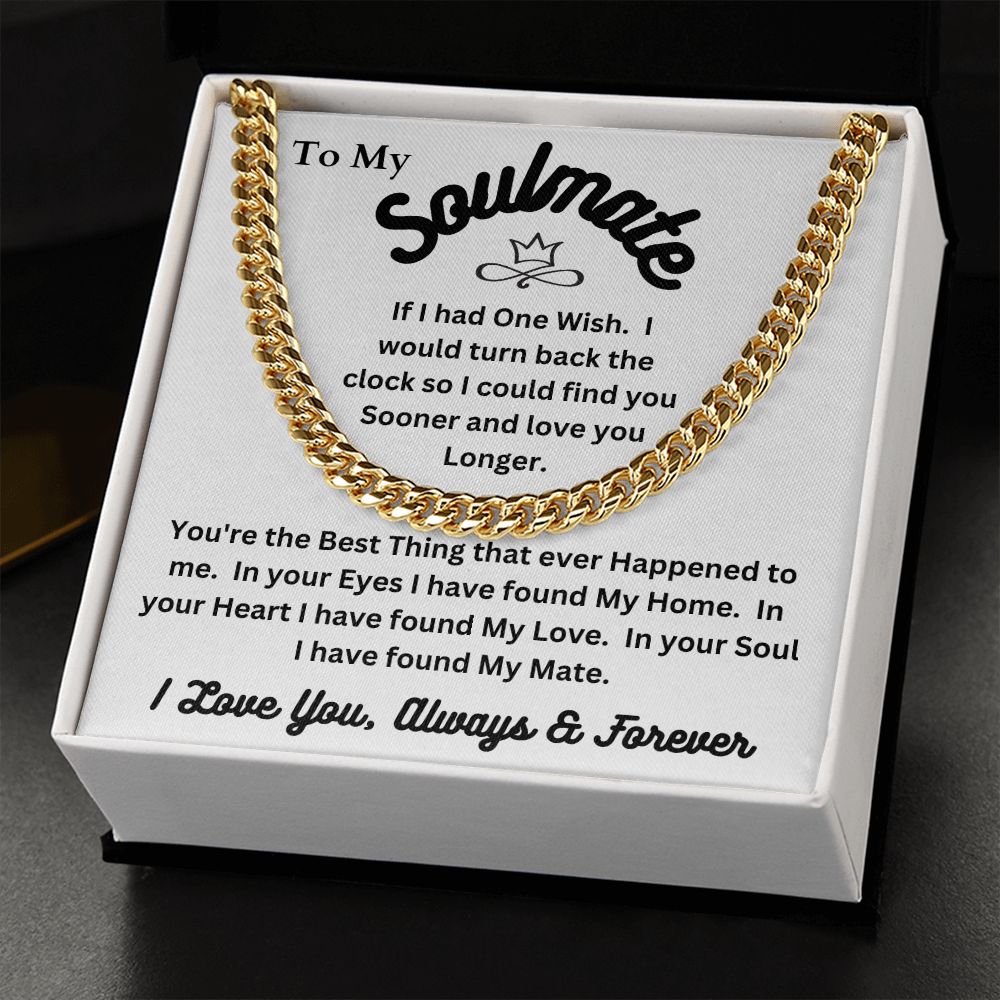 To My Soulmate - One Wish - Cuban Link Chain