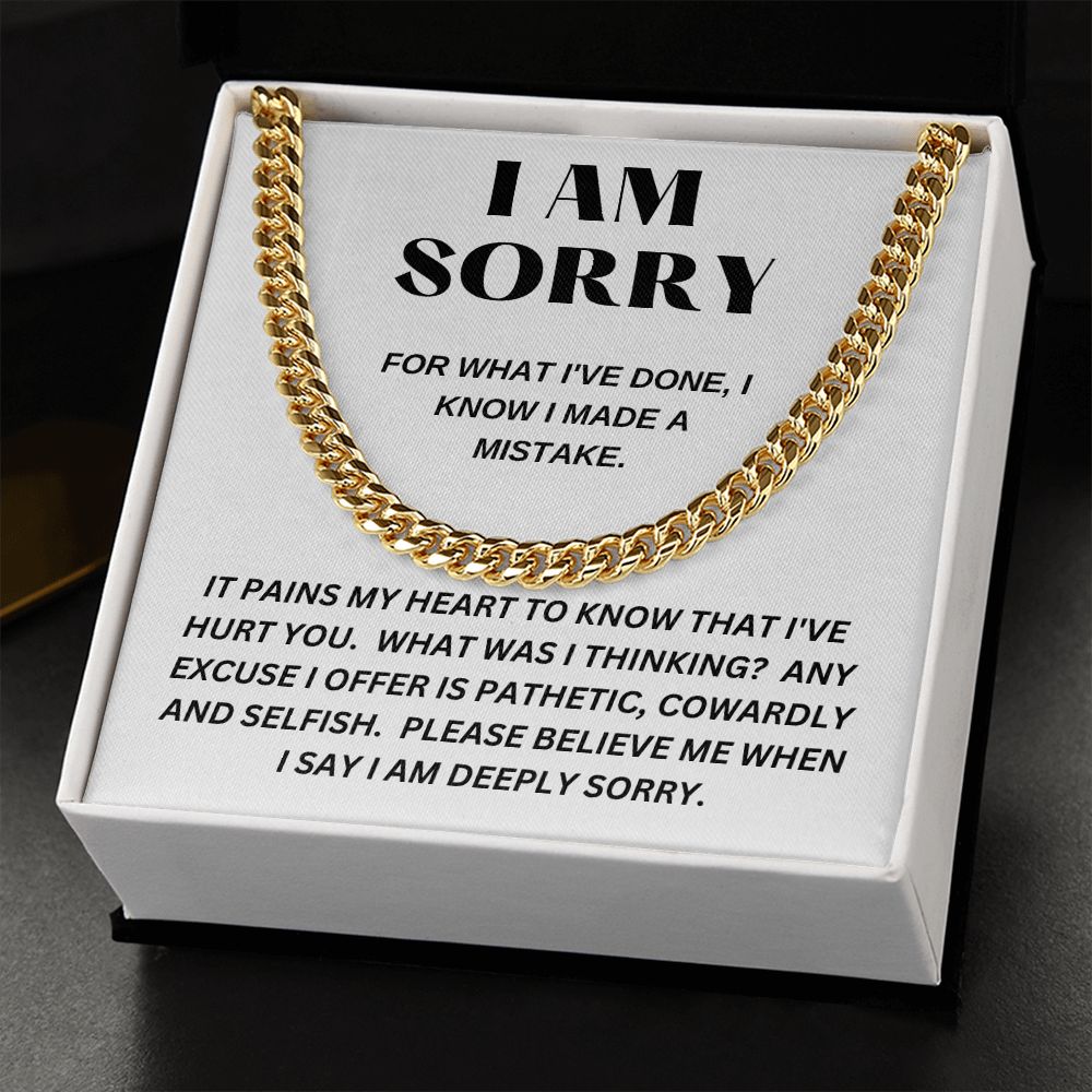 I AM SORRY - For What I've Done - Cuban Link Chain