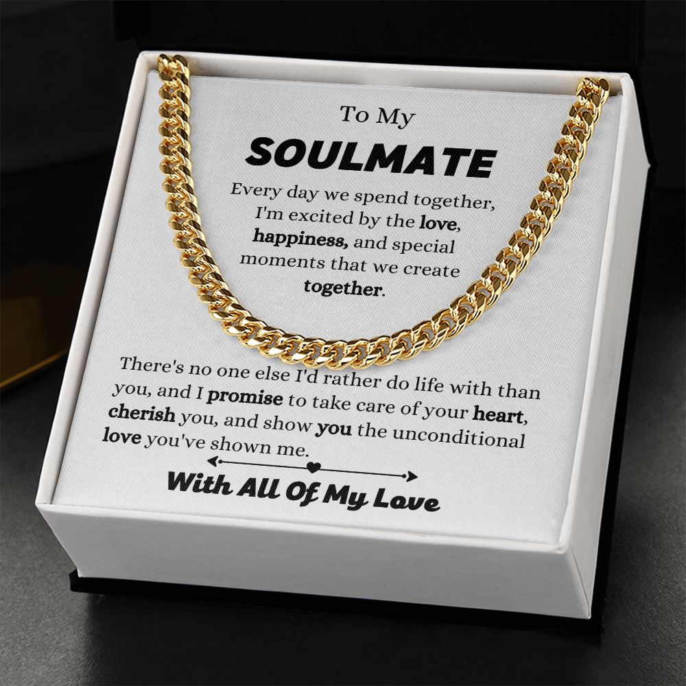 To My Soulmate - I Promise To Take Care - Cuban Link Chain