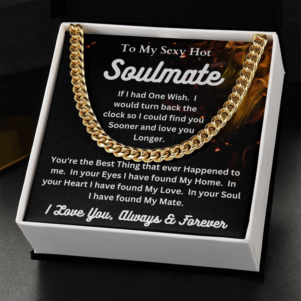 To My Sexy Hot Soulmate - One Wish - Cuban Link Chain