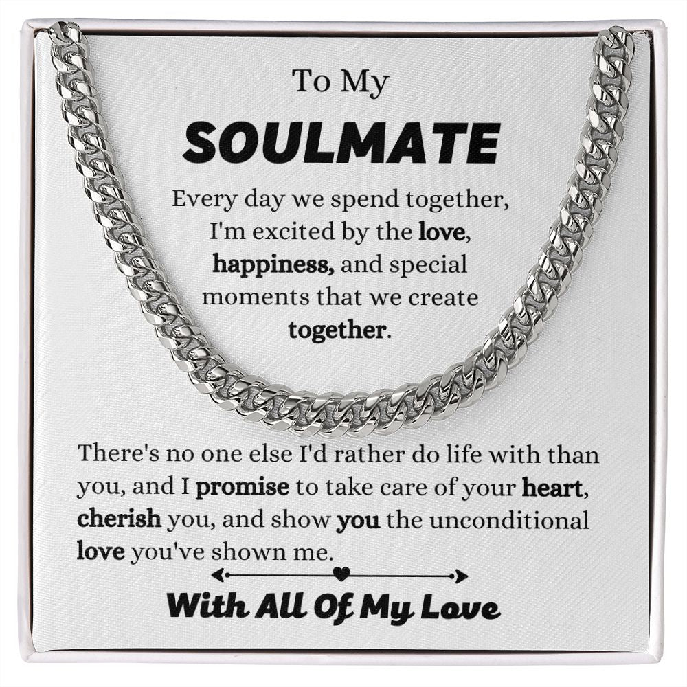 To My Soulmate - I Promise To Take Care - Cuban Link Chain