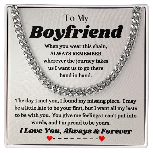 To My Boyfriend - Always Remember - Cuban Link Chain