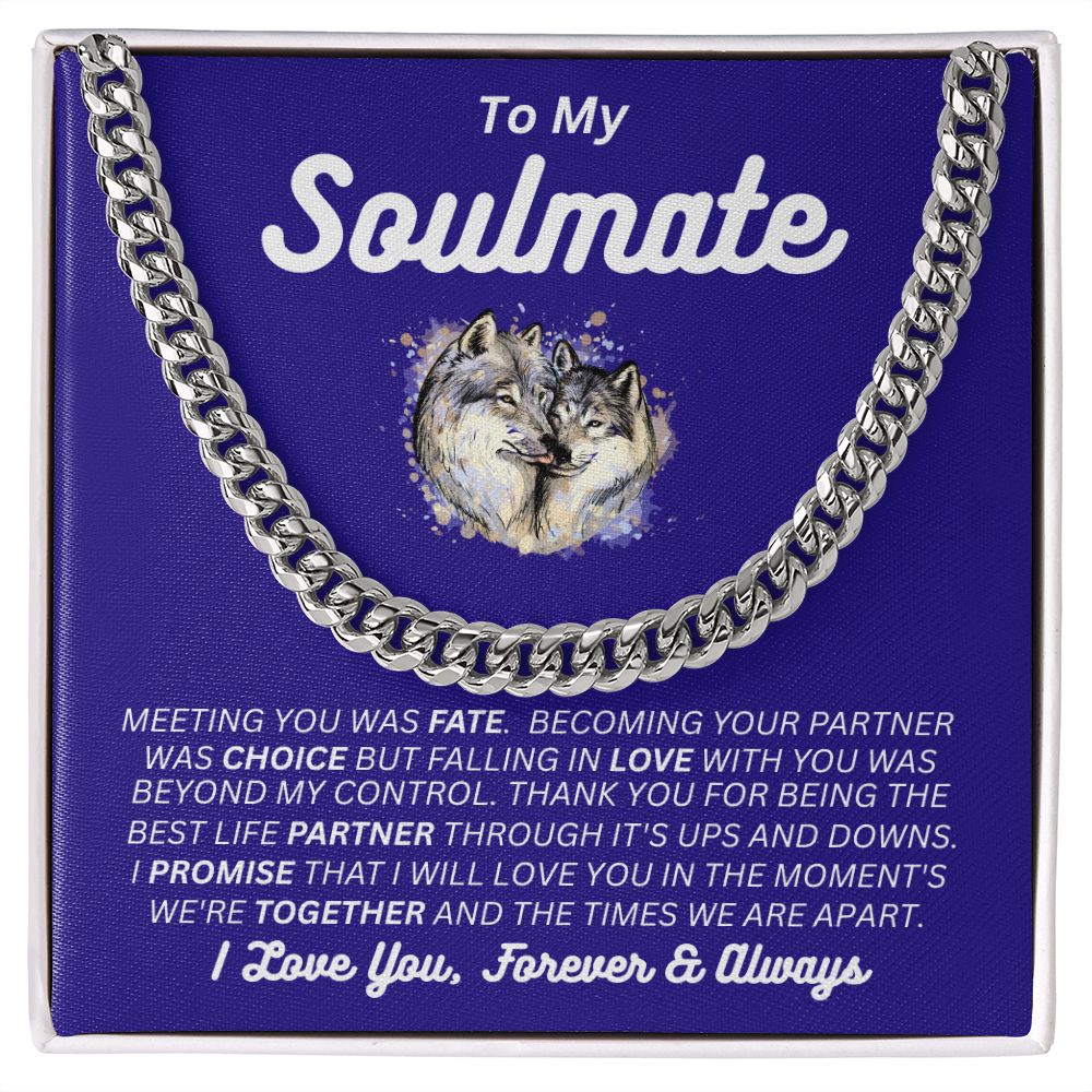 For Him - To My Soulmate - My Choice - Cuban Link Chain - Soulmate/Husband Gift - Birthday Gift - Holiday Gift