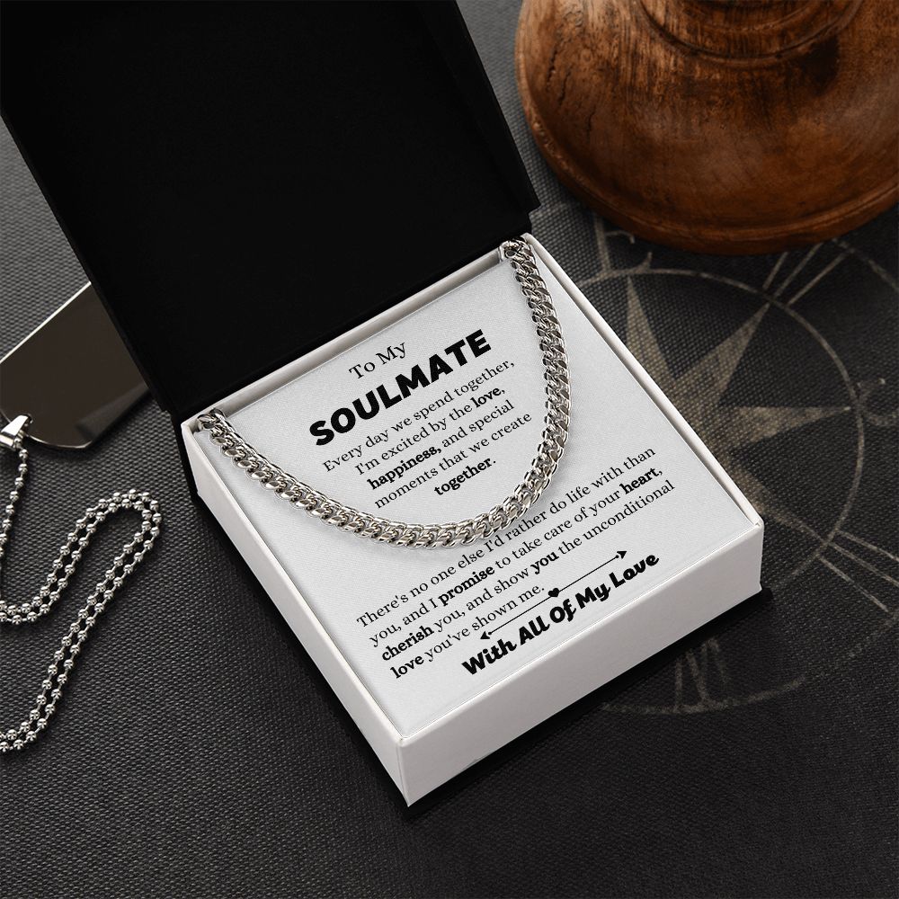 To My Soulmate - I Promise To Take Care - Cuban Link Chain