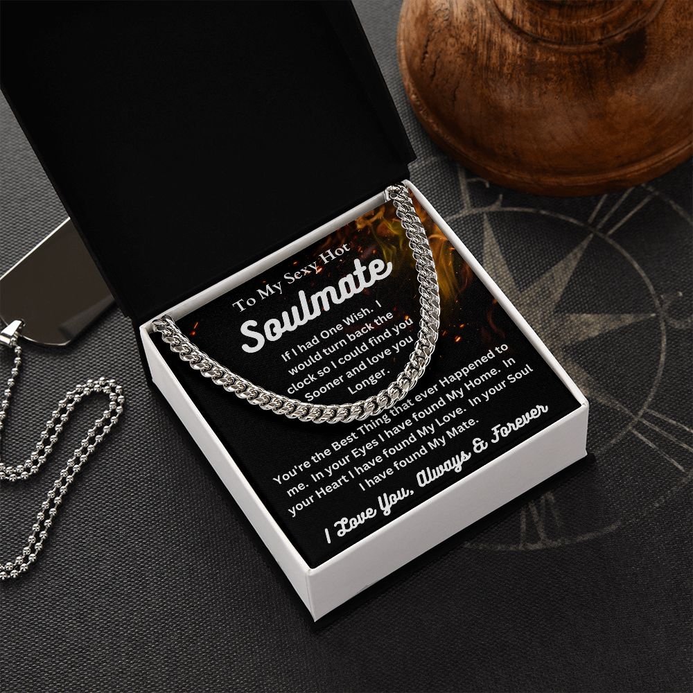 To My Sexy Hot Soulmate - One Wish - Cuban Link Chain