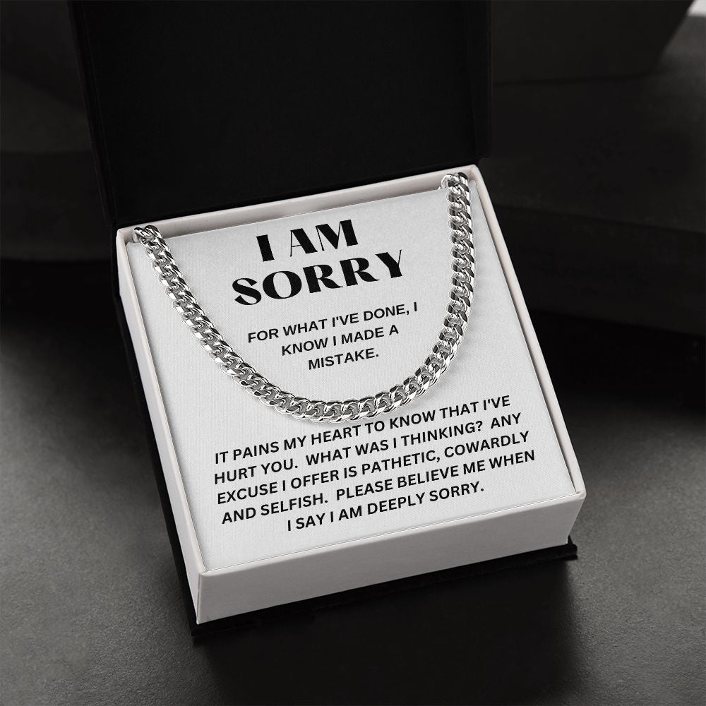I AM SORRY - For What I've Done - Cuban Link Chain