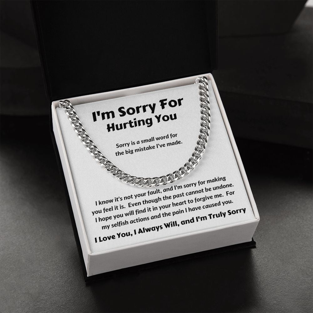 I'm Sorry For Hurting You - Sorry Is A Small Word - Cuban Link Chain