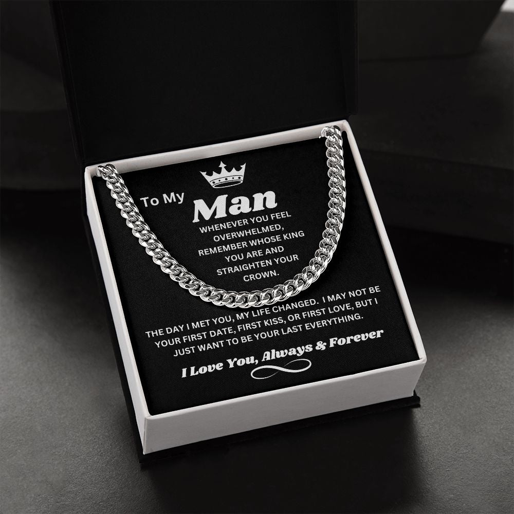 To My Man - Whose King You Are - Cuban Chain Link