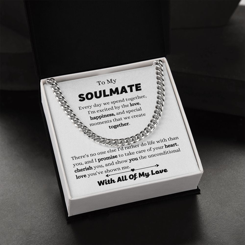 To My Soulmate - I Promise To Take Care - Cuban Link Chain