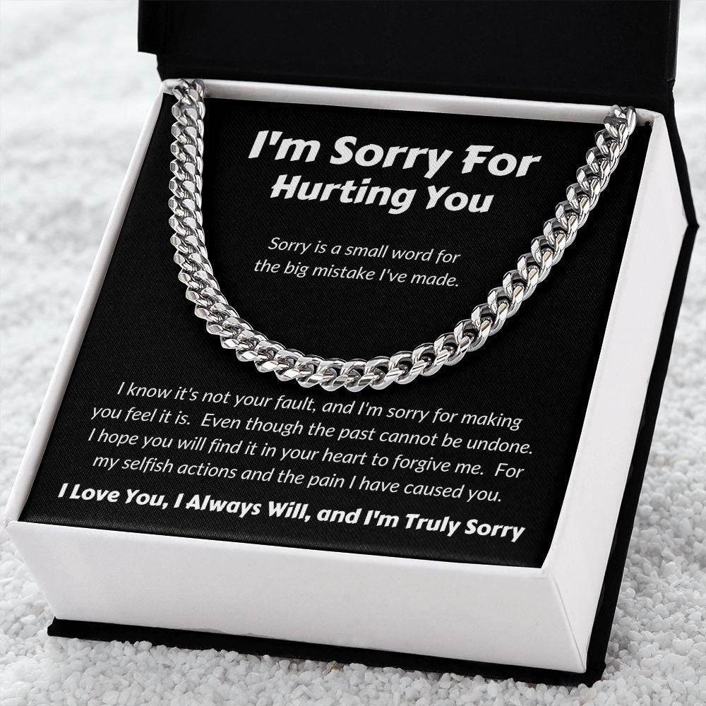 I'm Sorry For Hurting You - Sorry Is A Small Word - Cuban Link Chain