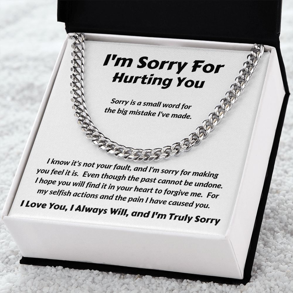 I'm Sorry For Hurting You - Sorry Is A Small Word - Cuban Link Chain