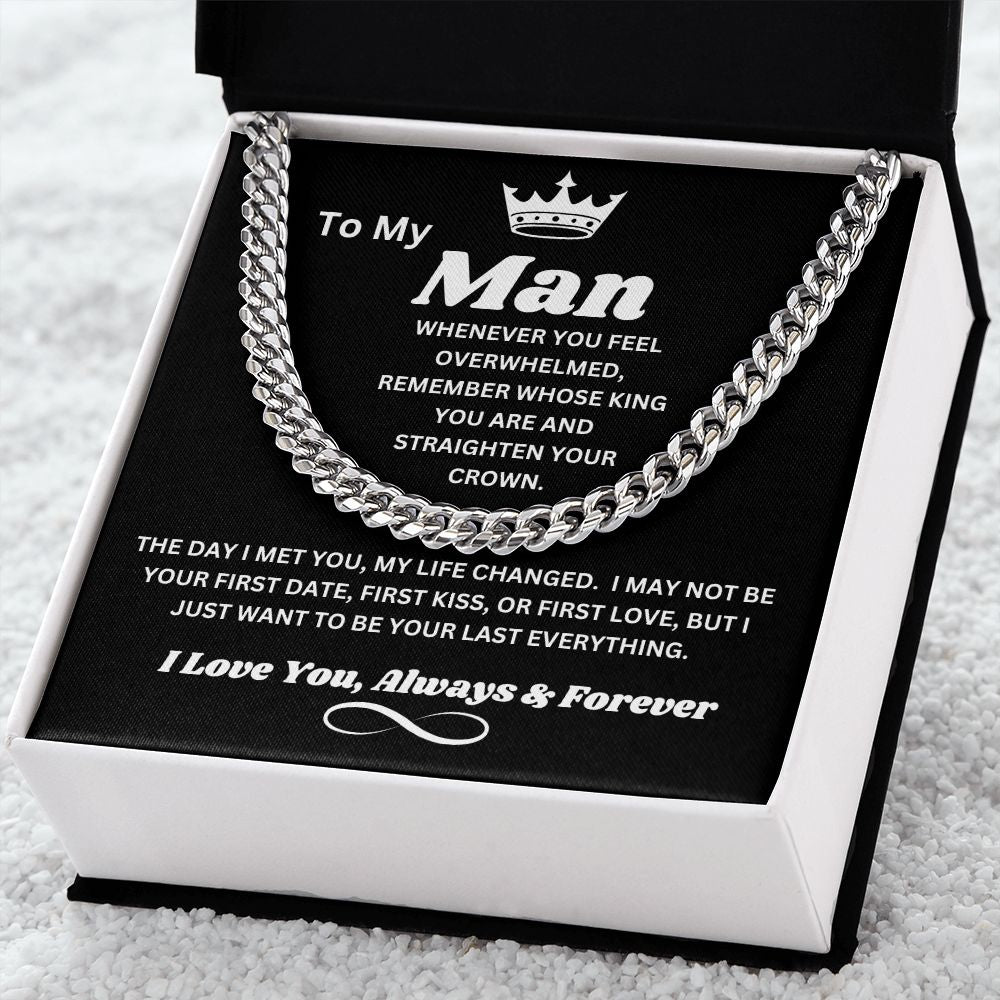 To My Man - Whose King You Are - Cuban Chain Link