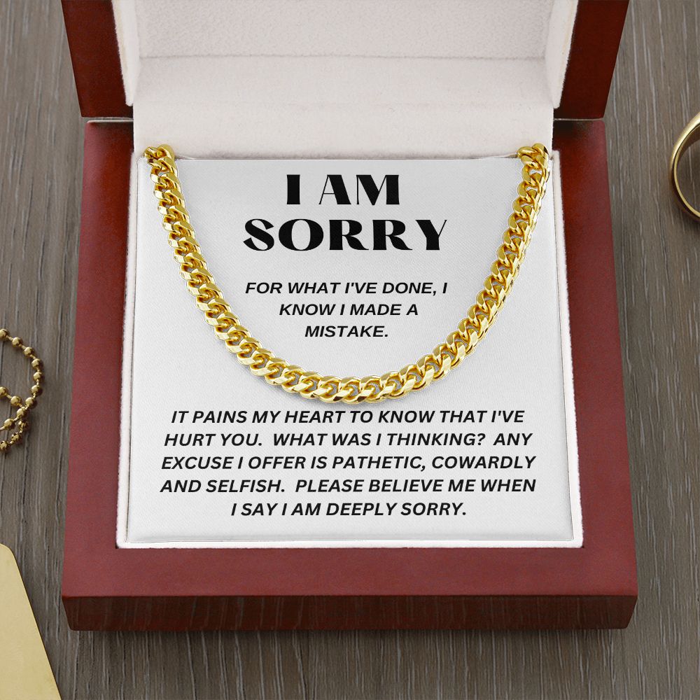 I AM SORRY - For What I've Done - Cuban Link Chain