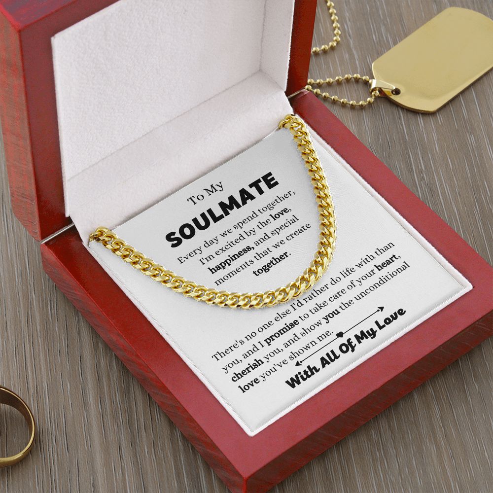 To My Soulmate - I Promise To Take Care - Cuban Link Chain