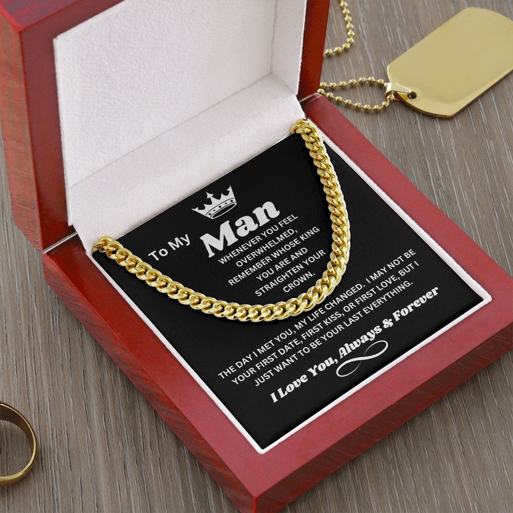 To My Man - Whose King You Are - Cuban Chain Link