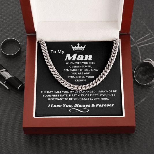 To My Man - Whose King You Are - Cuban Chain Link
