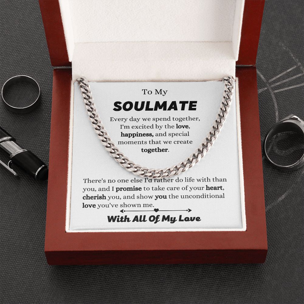 To My Soulmate - I Promise To Take Care - Cuban Link Chain