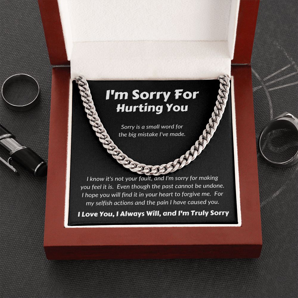 I'm Sorry For Hurting You - Sorry Is A Small Word - Cuban Link Chain