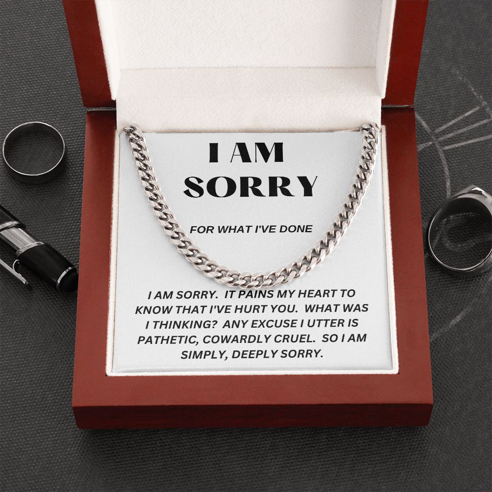 I AM SORRY - For What I've Done - Cuban Link Chain