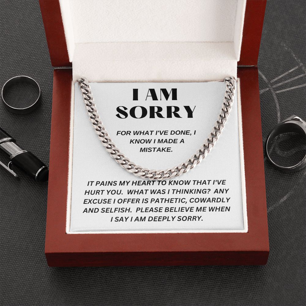 I AM SORRY - For What I've Done - Cuban Link Chain
