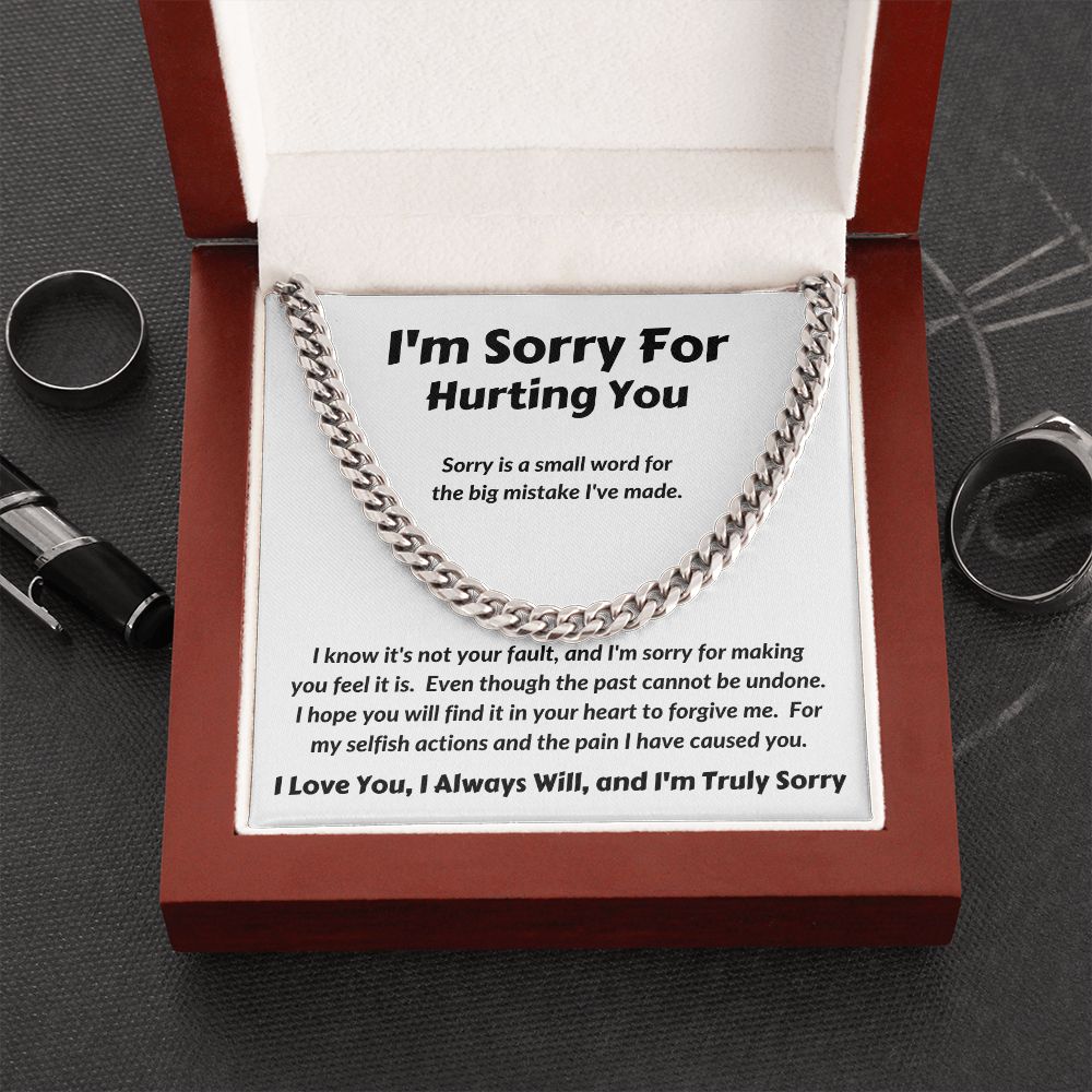 I'm Sorry For Hurting You - Sorry Is A Small Word - Cuban Link Chain