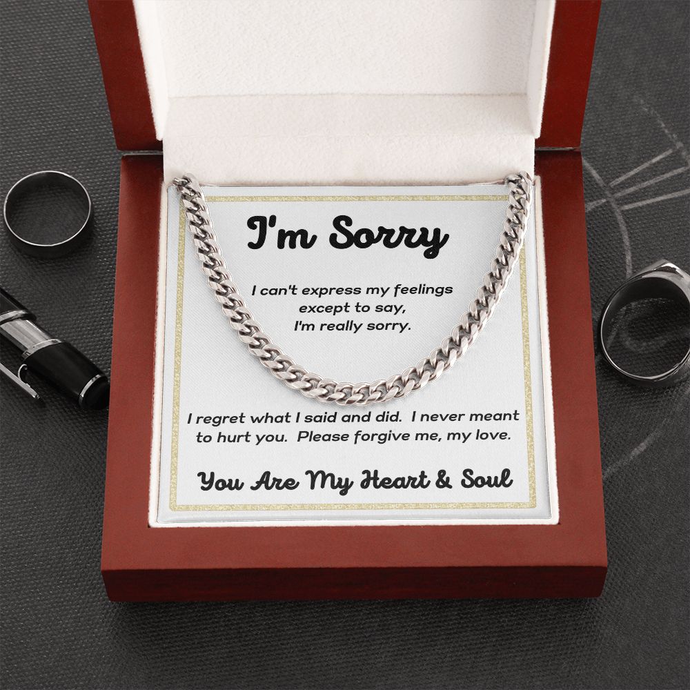 I'm Sorry - I'm Really Sorry - Cuban Link Chain