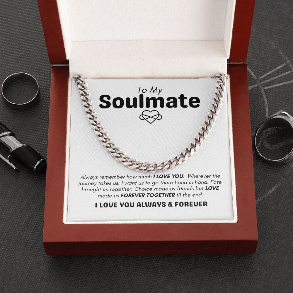 To My Soulmate - Forever Together - Cuban Link Chain